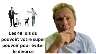 Les  48 lois du pouvoir: votre super pouvoir pour éviter le divorce