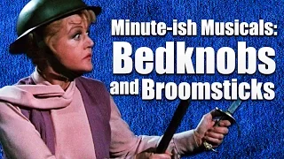 Minute-ish Musicals: Bedknobs and Broomsticks