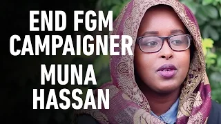 Meet Muna Hassan. An End FGM Activist Who Is Speaking Out So Women Don’t Suffer