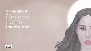 Offer Nissim Feat. Nasrin Kadry - Hubby (Ehud Saban Remix) Free Download