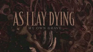 As I Lay Dying - My Own Grave INSTRUMENTAL COVER