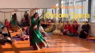 Dhoom Taana | Om. Shanti Om | Dance Performance | Choreography by Darina Makulova