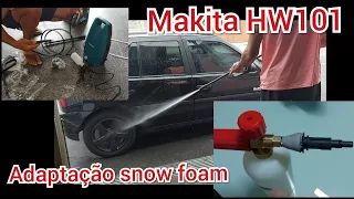 Lavadora Makita HW101 é boa? + Adaptação de Snow Foam Detailer