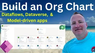 Dataverse Driven Org Chart for Power Apps - Dataflows and Model-driven