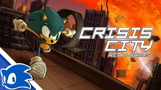 Crisis City - Cover with Lyrics | Sonic The Hedgehog