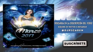 05. Session Dj Picasen - Marzo Invierno 2017 (Reggaeton Electro Latino Mambo Moombahton)