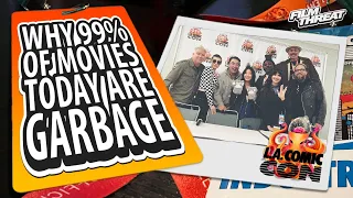 WHY 99% OF MOVIES TODAY ARE GARBAGE | Film Threat Panel at Los Angeles Comic Con 2023