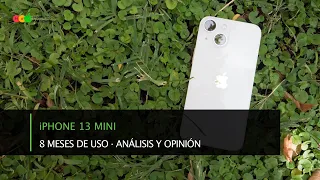 iPhone 13 Mini · Análisis y Opinión tras 8 meses de uso