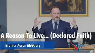 A Reason To Live... (Declared Faith) - Aaron McGeary