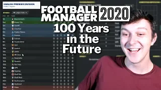 I simulated 100 years in the future in Football Manager 2020 and this happened...