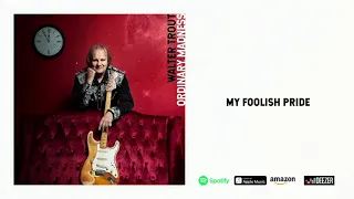 Walter Trout - "My Foolish Pride" (Official Audio)