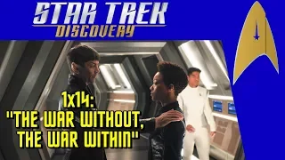 Star Trek: Discovery - 1x14: "The War Without, The War Within" - Reaction and Review (spoilers!)