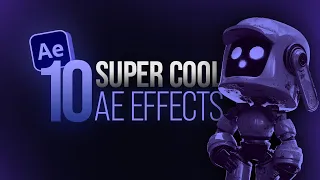 Top 10 EPIC Effects in After Effects - After Effects Tutorial