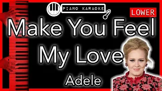 Make You Feel My Love (LOWER -3) - Adele -  Piano Karaoke  Instrumental