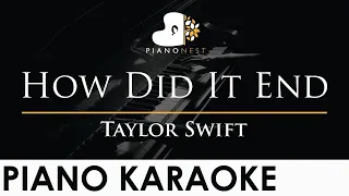 Taylor Swift - How Did It End - Piano Karaoke Instrumental Cover with Lyrics