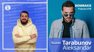 Bombakis Podcast #18 - Aleksandar Tarabunov : Paul van Dyk rece ''Da vi se izmocam na celoto show"