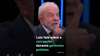 Lula fala sobre a corrupção durante governos petistas #shorts