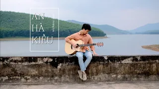 AN HÀ KIỀU | SadSong| Guitar Hoàng Lưu