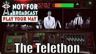 Not For Broadcast - The Telethon