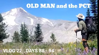 Old Man and the PCT 2020 Vlog 22: Days 88 - 94 Three Sisters to Cascade Locks