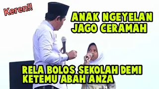 Anak Ngeyelan Jago Ceramah Rela Bolos Sekolah Demi Ketemu KH. Anwar Zahid