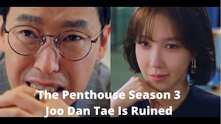 The Penthouse Season 3 | Joo Dan Tae Is Ruined