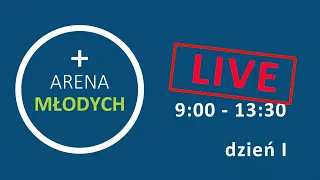 Arena Młodych 2020 dzień I