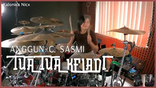 Anggun C. Sasmi - Tua Tua Keladi || Drum Cover by KALONICA NICX