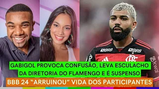 BBB 24 "ARRUINOU" vida dos participantes + Gabigol LEVA ESCULACHO + Lucas Souza PROVOCA CLIMÃO