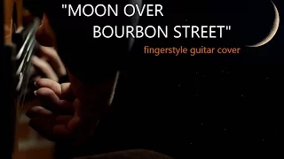 MOON OVER BOURBON STREET - Sting - fingerstyle guitar arrangement by soYmartino