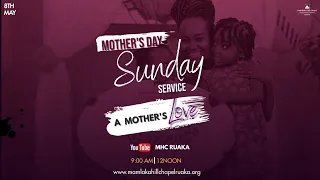 MOTHER'S DAY SUNDAY SERVICE //08/05/2022