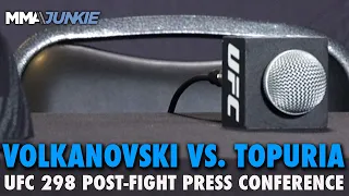 UFC 298: Volkanovski vs. Topuria Post-Fight Press Conference | Saturday 10 p.m. PT / 1 a.m. ET