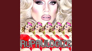 RuPaulogize (feat. Sharon Needles)