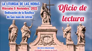 OFICIO DE LECTURA - MIERCOLES 9 DE NOVIEMBRE, 2022 - XXXII SEMANA DEL TIEMPO ORDINARIO