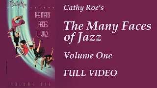 Many Faces Jazz Volume One, Jazz Dance Choreography by Cathy Roe