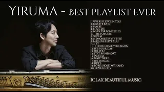 YIRUMA - Best Playlist Ever - Relax Beautiful Music