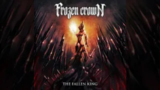 Frozen Crown - The Fallen King (full album 2018)