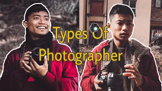 Types Of Photographer | Prasanna Lama |