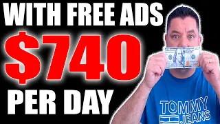 Get PAID $740 Daily Posting UNLIMITED FREE ADS | Make Money With Affiliate Marketing