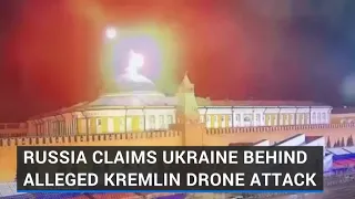 Russia accuses Ukraine of being behind attempted Kremlin drone attack