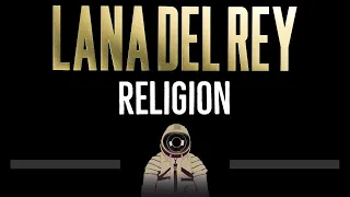Lana Del Rey • Religion (CC) 🎤 [Karaoke] [Instrumental Lyrics]