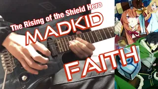 【盾の勇者の成り上がり OP2 FULL】MADKID / FAITH 弾いてみた (Guitar Cover)