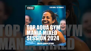 TOP AQUA GYM MANIA MIXED SESSION 2024