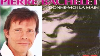 Donne Moi La Main -  Pierre Bachelet