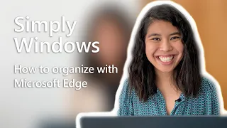 Windows 10 | How to organize with Microsoft Edge