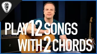 Play 12 Songs With 2 Chords - Guitar Lesson Video