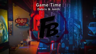 Debris & Jonth - Game Time