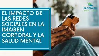 El impacto de las redes sociales en la imagen corporal y la salud mental