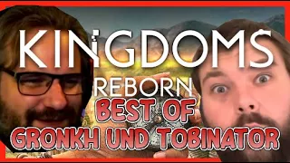 BEST OF GRONKH UND TOBINATOR: Kingdoms Reborn