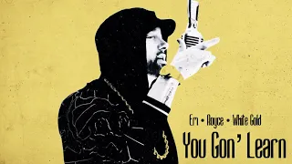 You Gon' Learn - Eminem, Royce da 5'9, & White Gold [Clean]